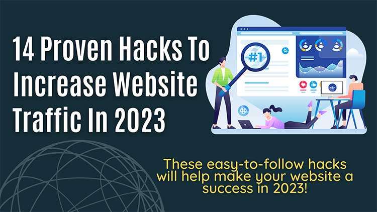 14 Proven Hacks to Increase Website Traffic in 2023
