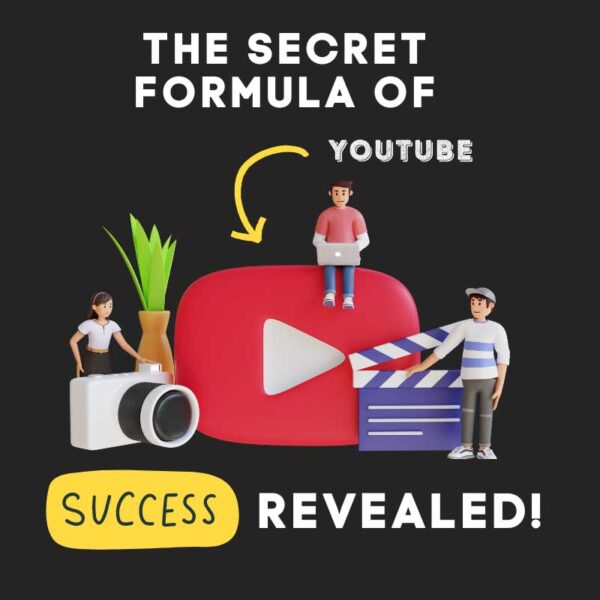 The Secret Formulae of YouTube Success Revealed!